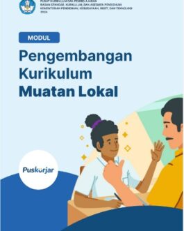 Pengembangan Kurikulum Muatan Lokal Kurikulum Merdeka 2024