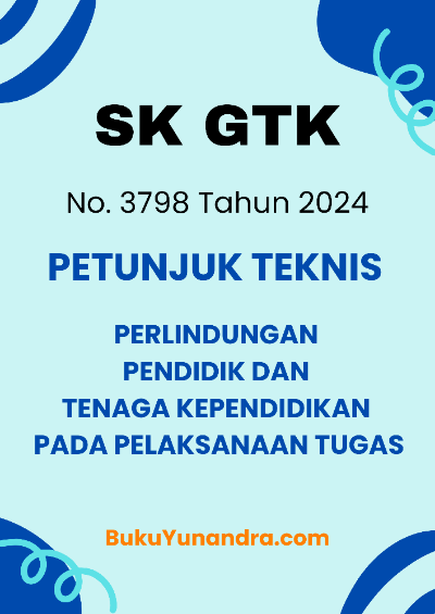 Juknis Perlindungan Guru SK Dirjen GTK No. 3798 Tahun 2024