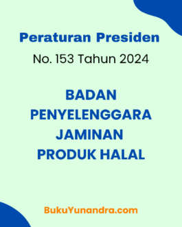 Badan Jaminan Produk Halal Perpres No. 153 Tahun 2024