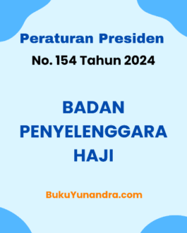 Perpres Badan Penyelenggara Haji Peraturan Presiden No. 154 Tahun 2024