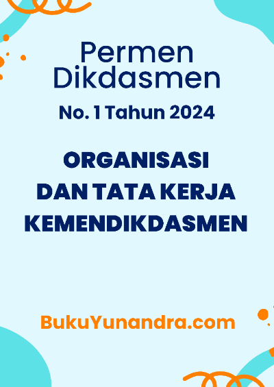 Organisasi Tata Kerja Kemendikdasmen Permen No. 1 Tahun 2024