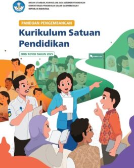 Kurikulum Satuan Pendidikan 2025 Panduan Pengembangan Pembelajaran Mendalam atau Deep Learning