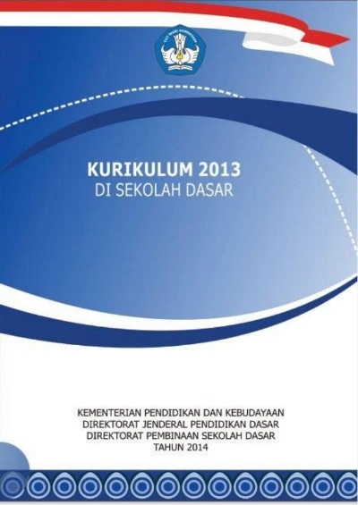 Kurikulum 2013 Sekolah Dasar Panduan Pengembangan SD