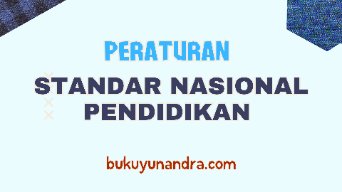 Peraturan Standar Nasional Pendidikan SNP